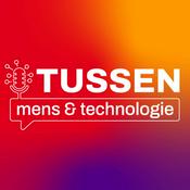 Podcast Tussen Mens en Technologie