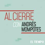 Podcast Al Cierre con Andrés Mompotes