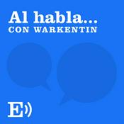 Podcast Al habla... con Warkentin