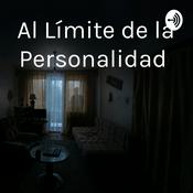 Podcast Al Límite de la Personalidad