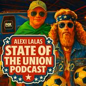 Podcast Alexi Lalas’ State of the Union Podcast