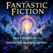 Podcast Alice's Adventures in Wonderland (abridged, version 2)