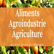 Podcast Aliments Agroindustrie Agriculture
