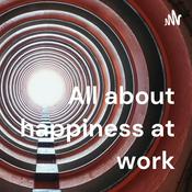 Podcast All about happiness at work