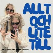 Podcast Allt och Lite Till