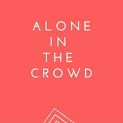 Podcast Alone in The Crowd