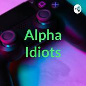 Podcast Alpha Idiots