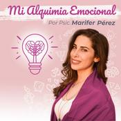 Podcast Psicologia Mi Alquimia Emocional - Bienestar y Terapia