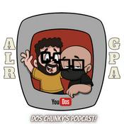 Podcast Dos Chunky’s Podcast