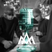 Podcast Anestesia Podcast (Asociación Mexicana de Anestesiólogos)