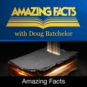 Podcast Amazing Facts with Doug Batchelor
