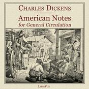 Podcast American Notes for General Circulation by Charles Dickens (1812 - 1870)
