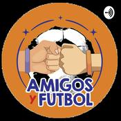 Podcast Amigos y Futbol