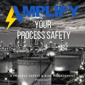 Podcast Amplify Your Process Safety