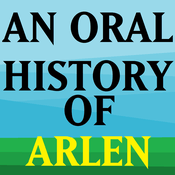 Podcast An Oral History of Arlen