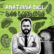 Podcast Anatomía del Doc Landero