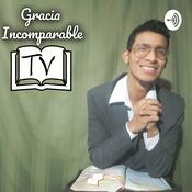 Podcast Andres BR GRACIA INCOMPARABLE TV