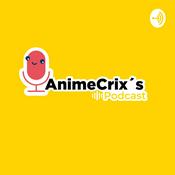 Podcast The Animecrix´s Podcast