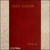 Podcast Annie Kilburn by William Dean Howells (1837 - 1920)