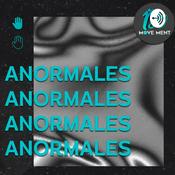 Podcast Anormales El Podcast