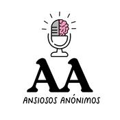 Podcast Ansiosos Anónimos