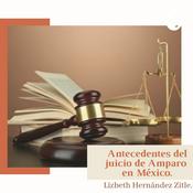Podcast Antecedentes del Juicio de Amparo en México