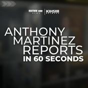 Podcast Anthony Martinez Reports In 60 Seconds