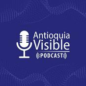 Podcast Antioquia Visible