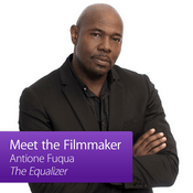 Podcast Antoine Fuqua: Meet the Filmmaker