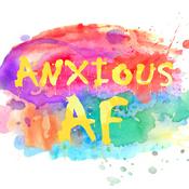 Podcast Anxious AF