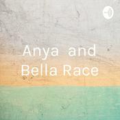 Podcast Anya and Bella Race
