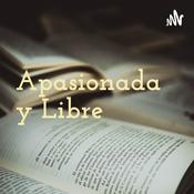 Podcast Apasionada y Libre