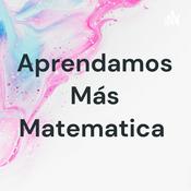 Podcast Aprendamos Más Matematica