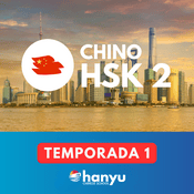 Podcast Aprende chino con Hanyu | Nivel HSK 2 (Temporada 1)