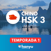 Podcast Aprende chino con Hanyu | Nivel HSK 3 (Temporada 1)
