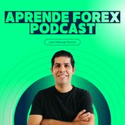 Podcast Aprende Forex Podcast con Manuel Romo