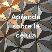 Podcast Aprende sobre la cèlula
