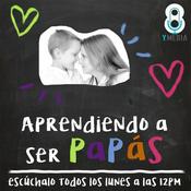 Podcast Aprendiendo a ser papás