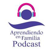 Podcast Aprendiendo En Familia