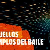 Podcast AQUELLOS TEMPLOS DEL BAILE