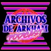 Podcast Archivos de Arkham