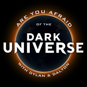 Podcast Are You Afraid of the Dark Universe?