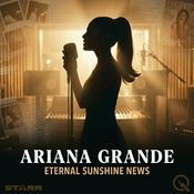 Podcast Ariana Grande's Eternal Sunshine News