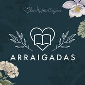 Podcast Arraigadas