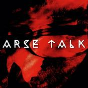 Podcast Arse Talk (with the Banterboys)