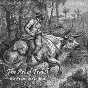 Podcast Art of Travel, The by Sir Francis Galton (1822 - 1911)