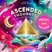 Podcast Ascended Thoughts