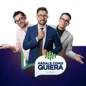 Podcast Hágale como quiera