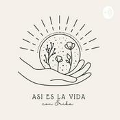 Podcast Así Es La Vida con Erika