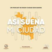 Podcast Así suena mi ciudad